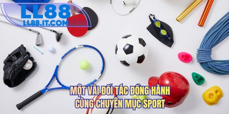 Một vài đối tác đồng hành cùng chuyên mục sport
