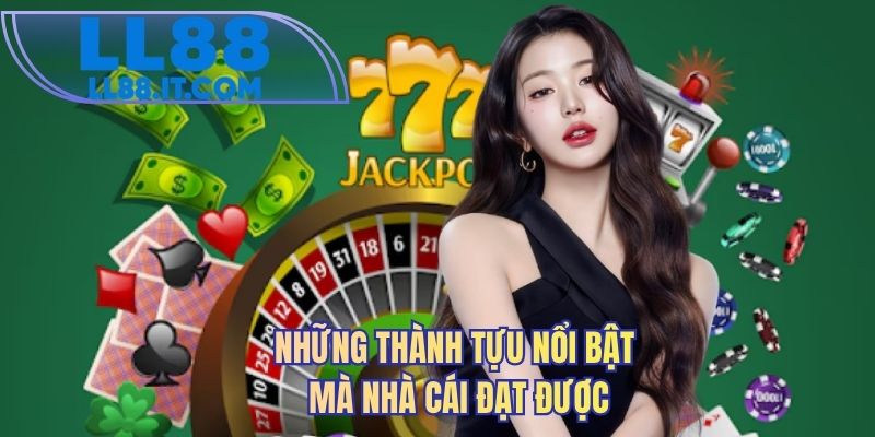 Những thành tựu nổi bật mà nhà cái đạt được 